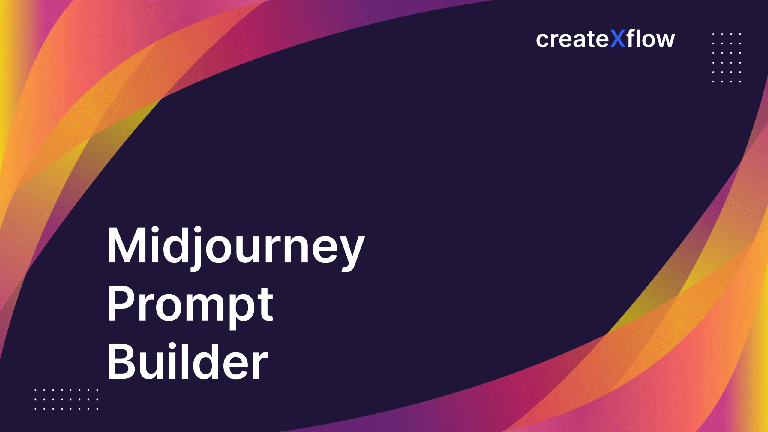 Midjourney Prompt Builder